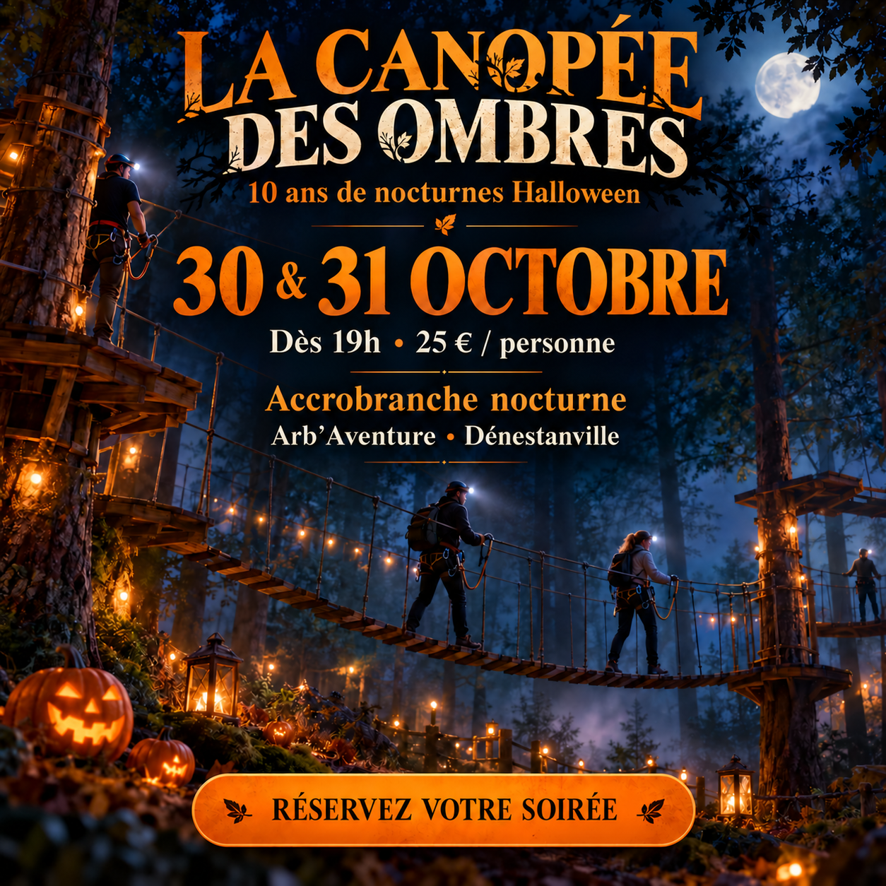 La Canopée des Ombres : les 30 et 31 octobre dès 19h. Accrobranche nocturne à Dénestanville, 25 € par personne. Cliquez pour réserver.